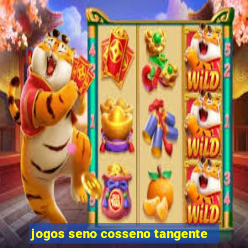 jogos seno cosseno tangente